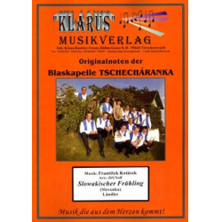         Slowakischer Frühling (Slovenka sousedska) - Frantisek Kotasek / Arr. Jiri Volf
    