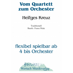         Heil'ges Kreuz - Traditional / Arr. Franz Watz
    