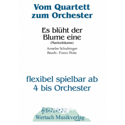         Es blüht der Blumen eine (Marienblume) - Anselm Schubiger / Arr. Franz Watz
    
