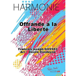         Offrande à la Liberté - François-Joseph Gossec / Arr. Désiré Dondeyne
    