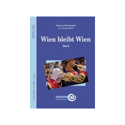         Wien bleibt Wien - Johann Schrammel / Arr. Antonio Rossi
    