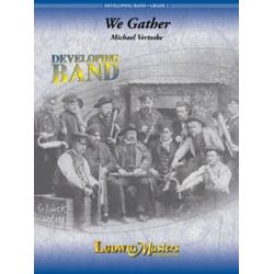         We Gather - A. Valerius / Arr. Michael (Mike) Vertoske
    