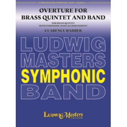         Overture for Brass Quintet and Band - Clarence E. Barber
    