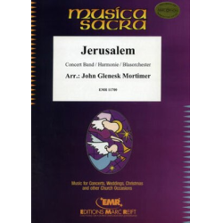         Jerusalem - John Glenesk Mortimer / Arr. John Glenesk Mortimer
    