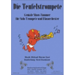         Die Teufelstrompete - Michael Werner Guni / Arr. Horst Brandauer
    
