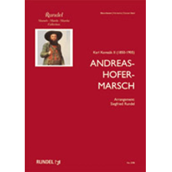         Andreas Hofer Marsch - Marschbuchformat - Karl Komzák (Sohn) / Arr. Siegfried Rundel
    