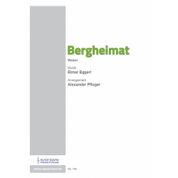         Bergheimat - Elmar Eggerl / Arr. Alexander Pfluger
    