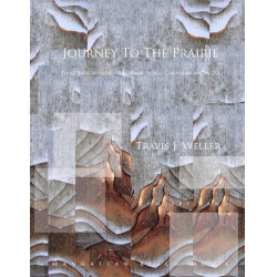         Journey to the Prairie - Travis J. Weller
    