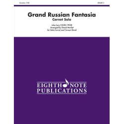         Grand Russian Fantasia - Solo Cornet & Concert Band - Jules Levy / Arr. David Marlatt
    