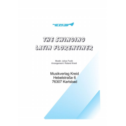         The Swinging Latin Florentiner - Julius Fucik / Arr. Roland Kreid
    