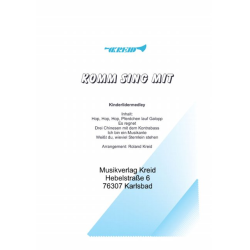         Komm sing mit - Traditional / Arr. Roland Kreid
    