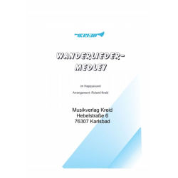         Wanderlieder Medley (Im Happy Sound) - Traditional / Arr. Roland Kreid
    