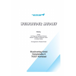         Weinlieder Medley - Traditional / Arr. Roland Kreid
    