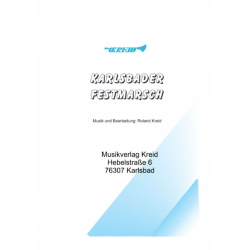         Karlsbader Festmarsch - Roland Kreid
    