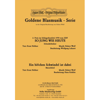 So jung wie heute (Schunkelwalzer) / Ein bißchen Schwindel ist dabei (Marschlied)