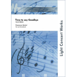         Time to say Goodbye - Con te Partirò - Francesco Sartori / Arr. Ton van Grevenbroek
    