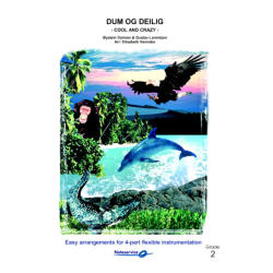         Cool and Crazy / Dum og deilig - Dolmen/Lorentzen / Arr. Elisabeth Vannebo
    