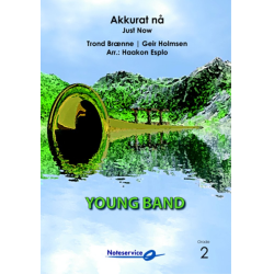         Just Now / Akkurat nå - Brænne/Holmsen / Arr. Haakon Esplo
    
