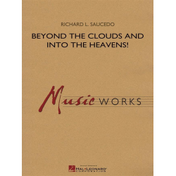         Beyond the Clouds and Into the Heavens! - Richard L. Saucedo
    