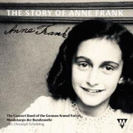         The Story of Anne Frank - Musikkorps der Bundeswehr / Arr. Ltg.: OTL Christoph Scheibling
    
