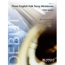         Three English Folk Song Miniatures - Philip Sparke
    