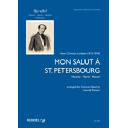         Mon Salut A St. Petersbourg (March) - Hans Christian Lumbye
    