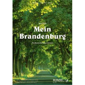 Mein Brandenburg (Musikalische Impressionen)