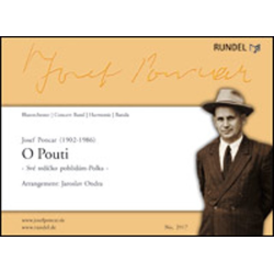         O Pouti Polka - Josef Poncar / Arr. Jaroslav Ondra
    