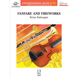         Fanfare & Fireworks (c/b) - Brian Balmages
    
