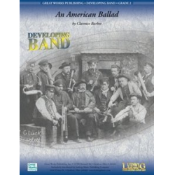         An American Ballad - Traditional / Arr. Clarence E. Barber
    