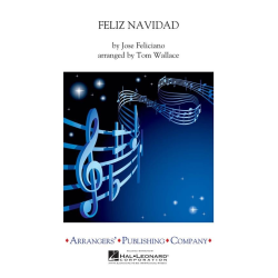        Feliz Navidad - Jose Feliciano / Arr. Tom Wallace
    