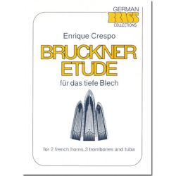         Bruckner Etüde für das tiefe Blech (Ensemble) - Anton Bruckner / Arr. Enrique Crespo
    