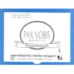         Pax Vobis op. 281 (Friede sei mit Euch) - Julius Fucik / Arr. Hans Kliment sen.
    