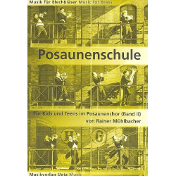         Posaunenschule für Kids und Teens 2 - Rainer Mühlbacher
    