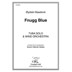         Fnugg Blue - Tuba Solo & Wind Band - Oystein Baadsvik / Arr. Svein Henrik Giske
    