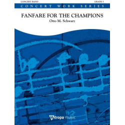         Fanfare for the Champions - Otto M. Schwarz
    