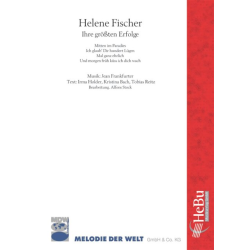         Helene Fischer - Ihre größten Erfolge - Jean Frankfurter / Arr. Alfons Stock
    