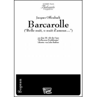 "Belle nuit, o nuit d'amour..." Barcarole aus dem III. Akt der Oper "Hoffmanns Erzählungen"

von Jacques Offenbach