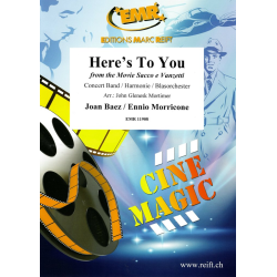         Here's To You - Ennio Morricone / Arr. John Glenesk Mortimer
    