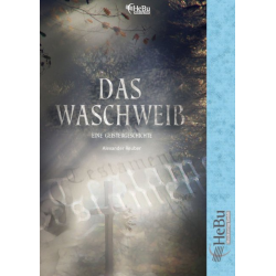         Das Waschweib - eine Geistergeschichte - Alexander Reuber
    