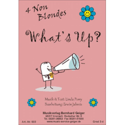         What's Up? - 4 Non Blondes - Linda Perry / Arr. Erwin Jahreis
    