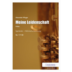         Meine Leidenschaft - Alexander Pfluger / Arr. Alexander Pfluger
    