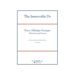         The Immovable Do - Percy Aldridge Grainger / Arr. Joseph Kreines
    