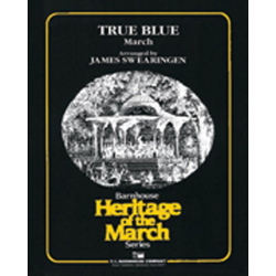         True Blue March - Karl Lawrence King / Arr. James Swearingen
    