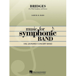         Bridges (for Wind Symphony and Orator) - Samuel R. Hazo
    