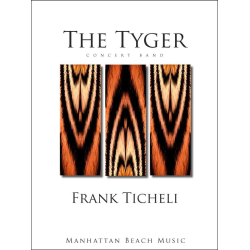         The Tyger - Frank Ticheli
    