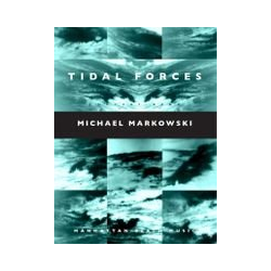         Tidal Forces - Michael Markowski
    