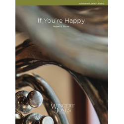         If You're Happy - Robert E. Foster
    