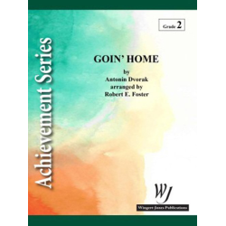         Goin Home - Antonin Dvorak / Arr. Robert E. Foster
    