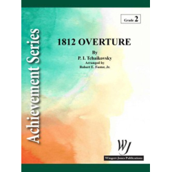         1812 Overture - Piotr Ilich Tchaikowsky (Pyotr Peter Ilyich Iljitsch Tschaikovsky) / Arr. Robert E. Foster
    